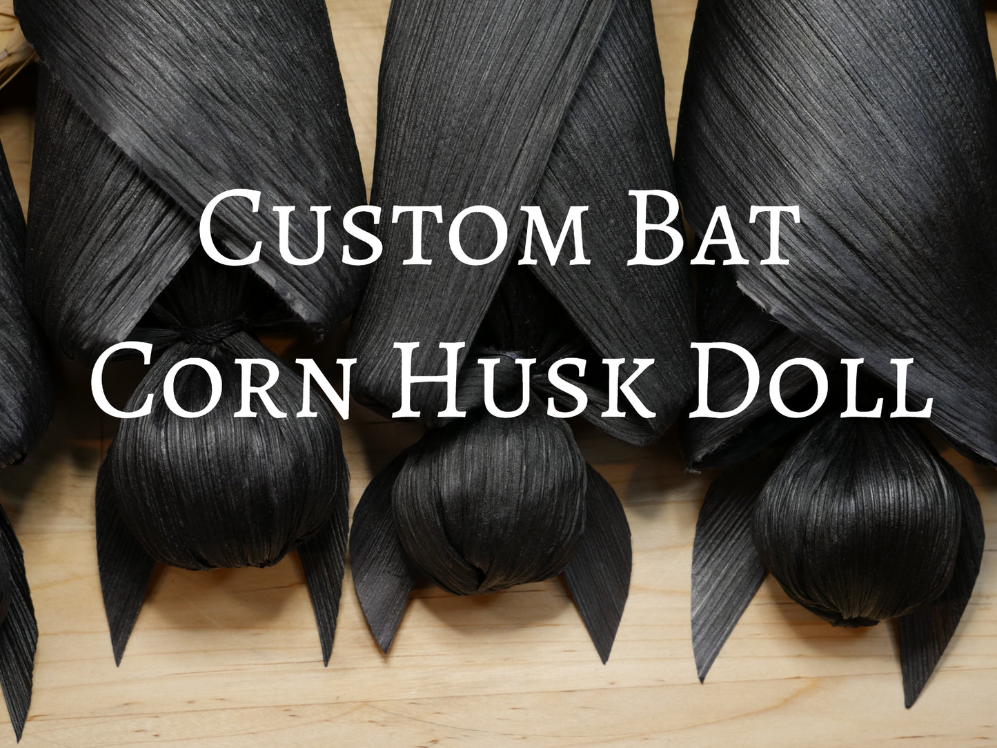 Bat corn husk doll MADE TO ORDER